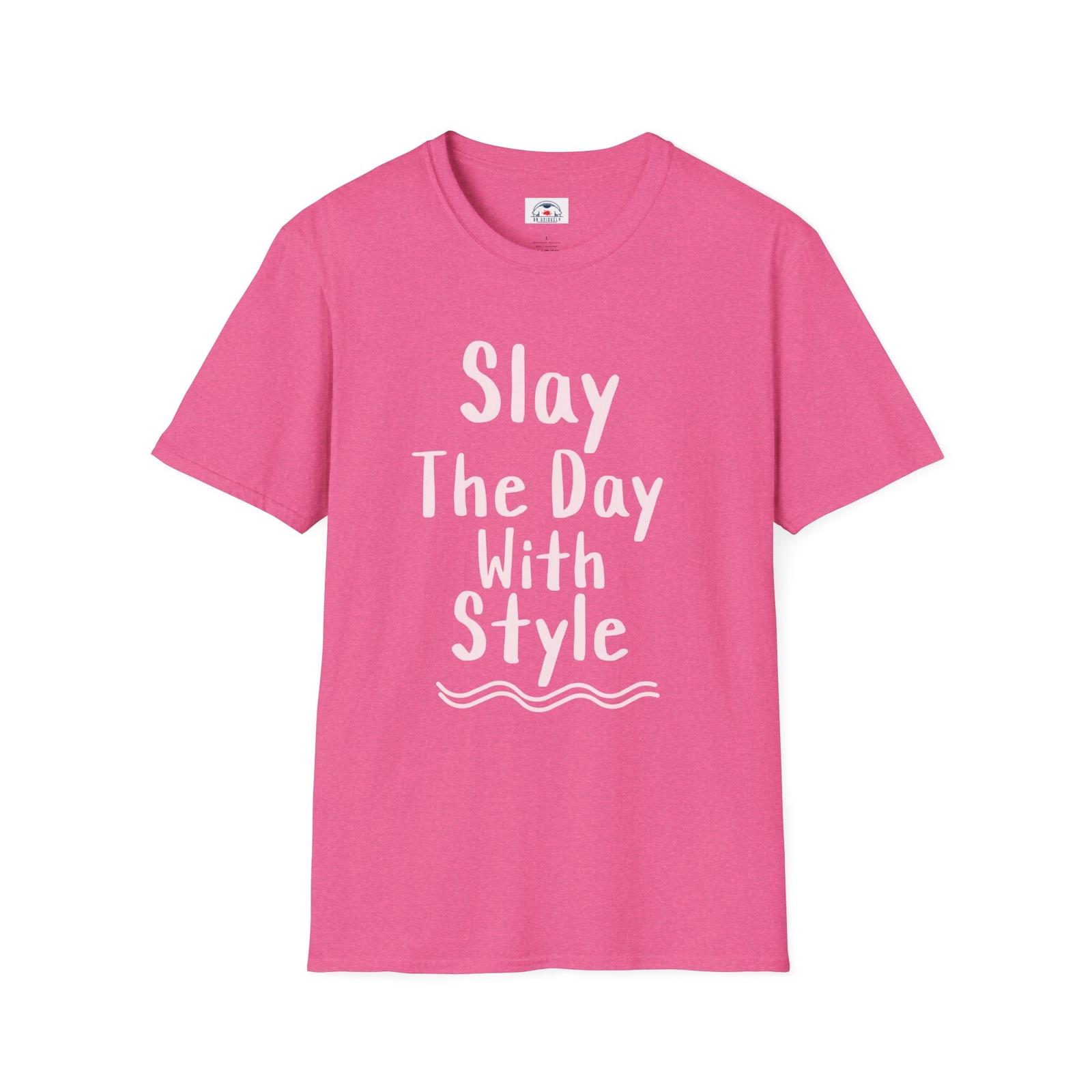 Motivational Slay The Day with Style Tee Positive Vibe Inspire Everyday Wear S