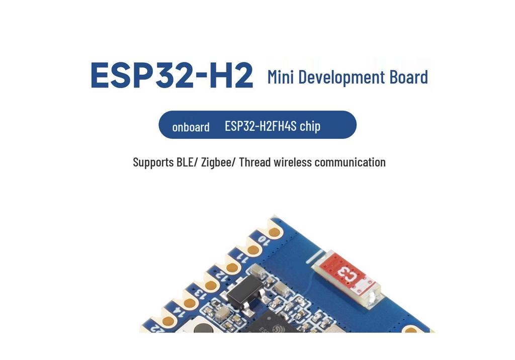 ESP32-H2 Mini Dev Board: BLE/Zigbee/Thread Wireless Support