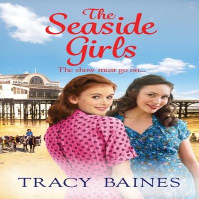 The Seaside Girls by Tracy Baines Paperback Book 9781804265048
