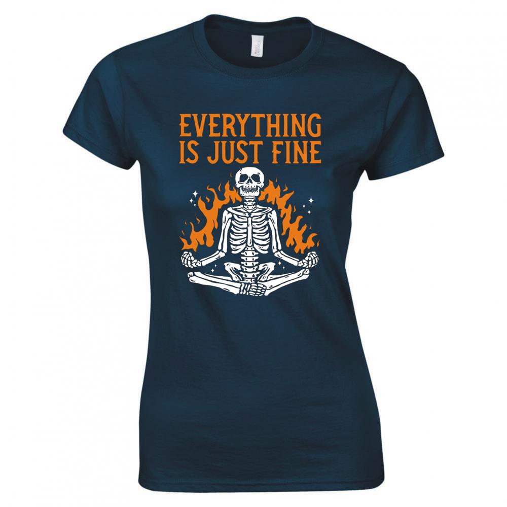 Funny Everything Is Just Fine Skeleton Ladies TShirt S