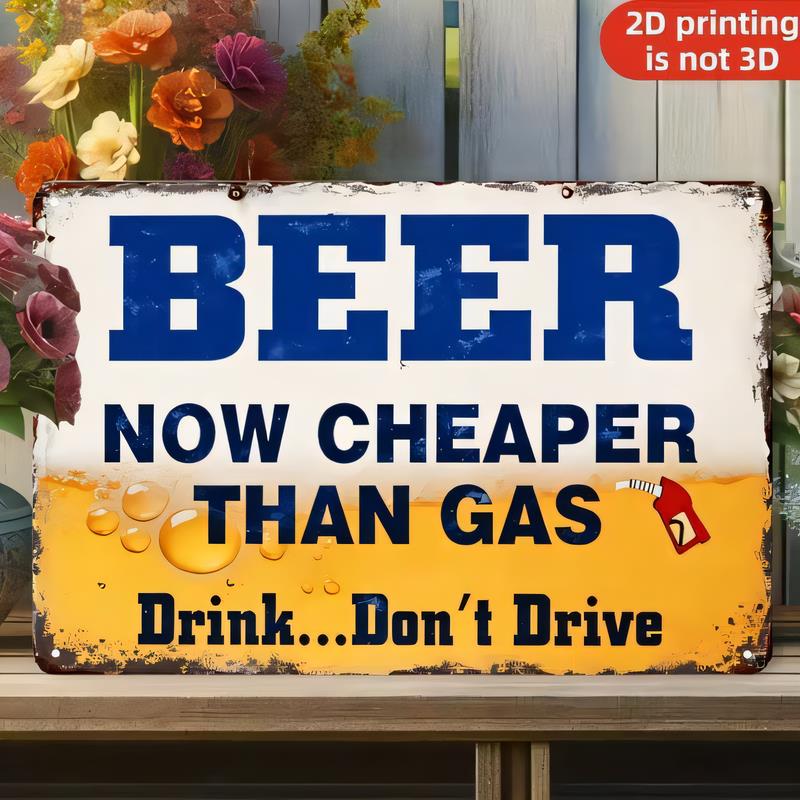 Tin Sign Beer Now Cheaper Than Gas Funny Drinking Quote Metal Plaque   Retro Vintage Style Bar Garage Man Cave Wall Decor D