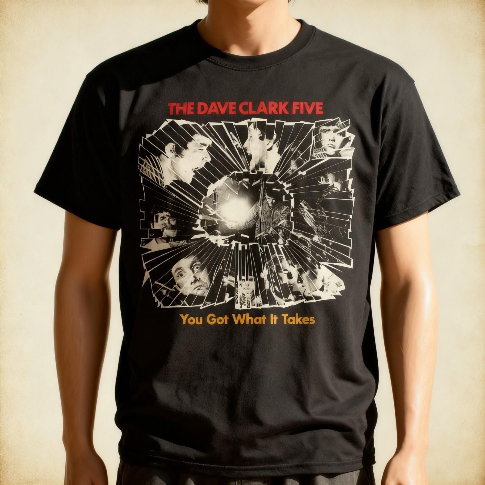 DAVE CLARK FIVE You Got What It Takes Black All Size Gift Fan Unisex T-Shirt XXL