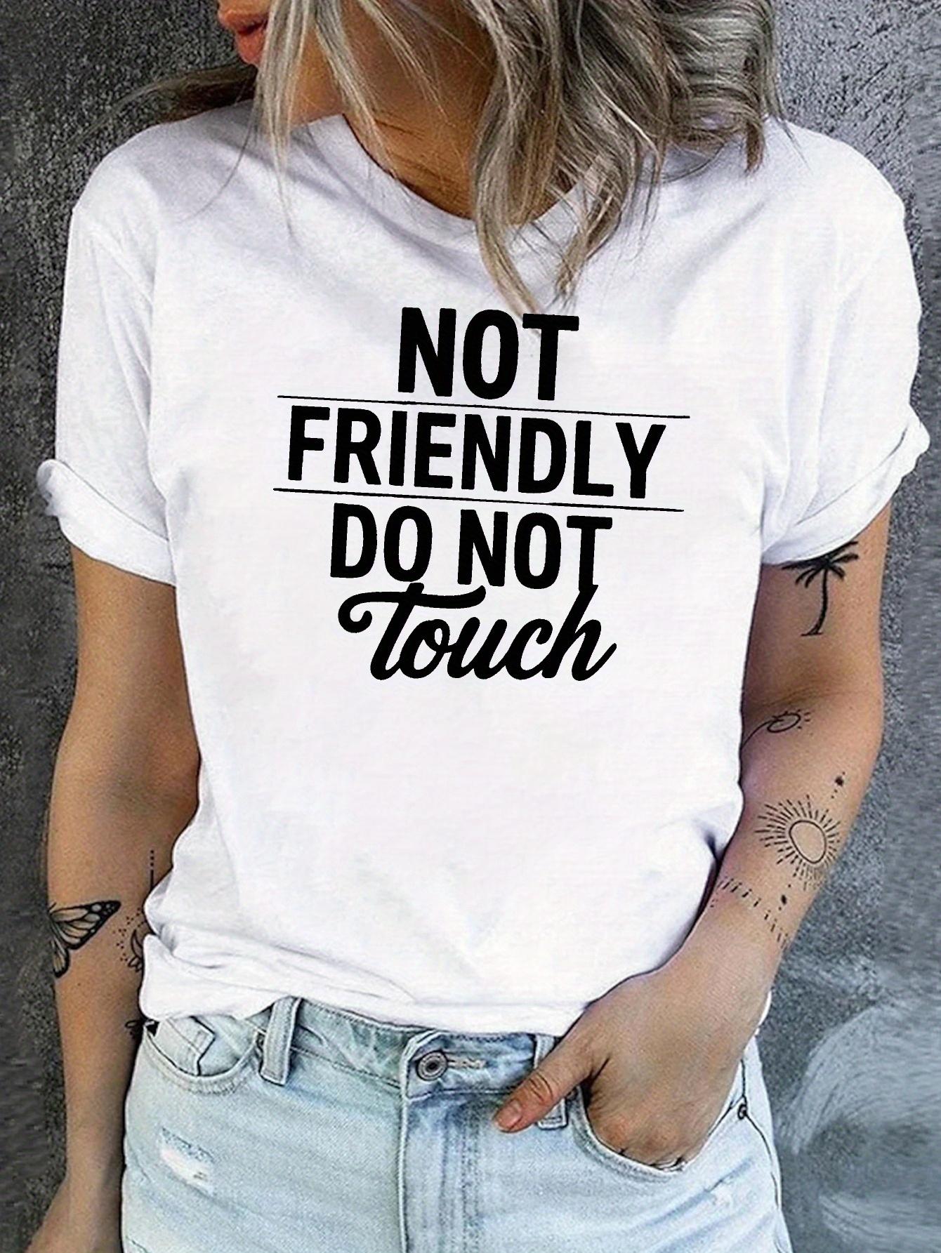 

Do Not Touch Print T-Shirt Casual Crew Neck Short Sleeve Top For Spring Summer Women s Clothing Fashion Statement Shirt Trend S