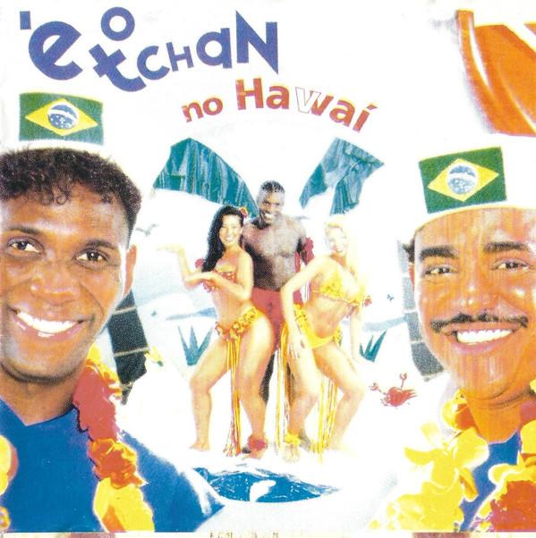 

CD E O TCHAN - E O Tchan No Havai 5322872 Mercury 1998 Japan Latin Used