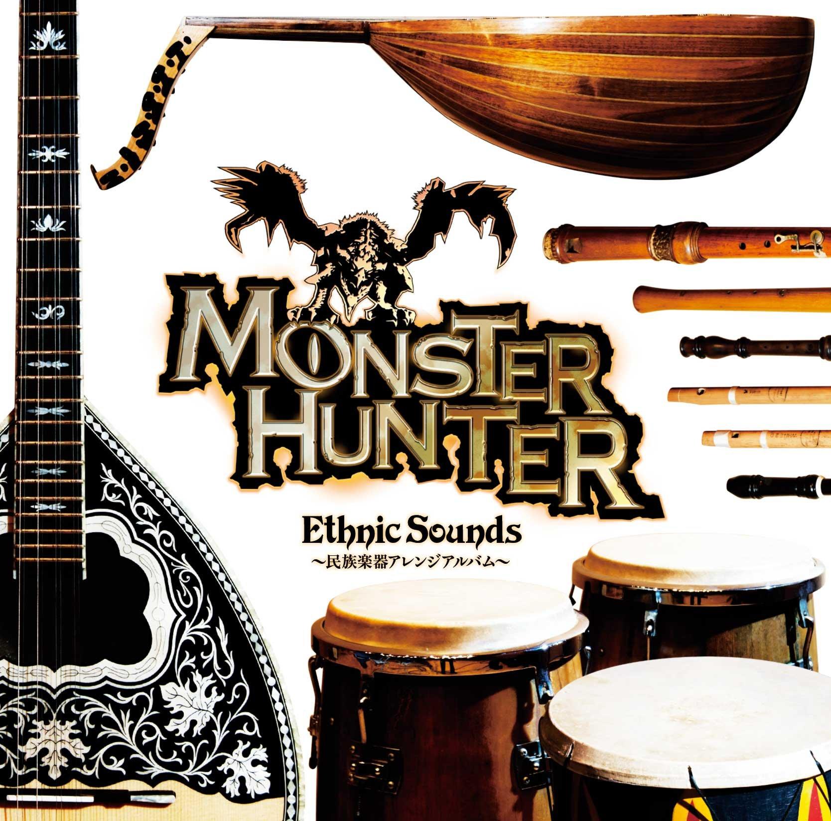 

Monster Hunter Ethnic Sounds