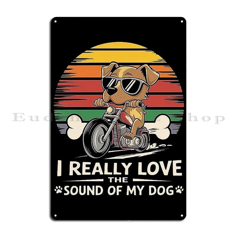 Dog On A Motorcycle Love For Dogs And Adventures Metal Sign Wall Cave Retro Design Cinema Pub Tin Sign Poster