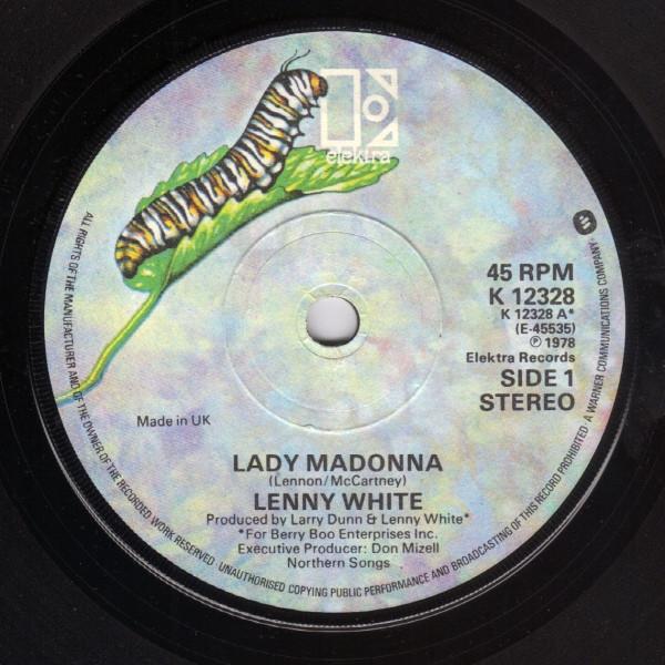 

7inch Record LENNY WHITE - Lady Madonna K12328 Elektra 1978 UK Soul/Funk Used