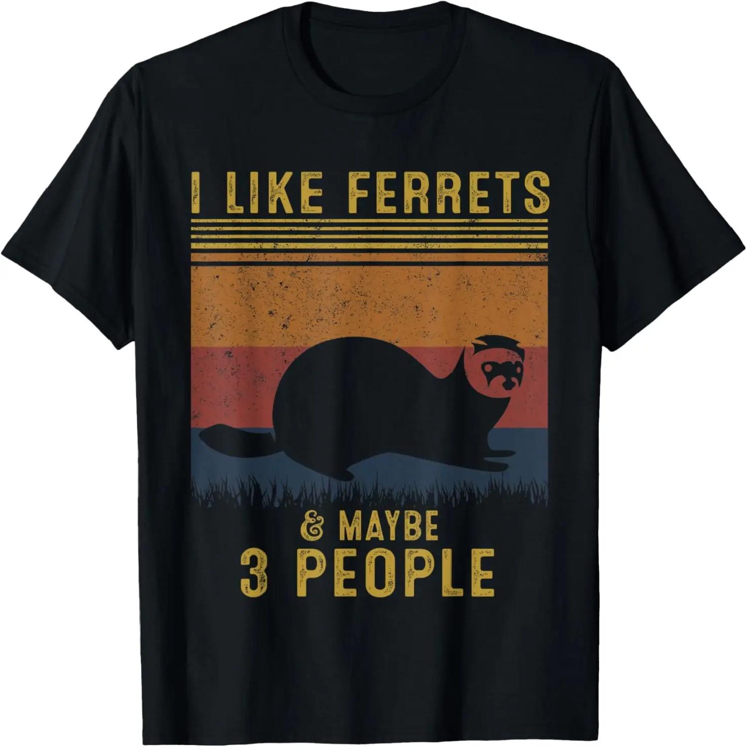 I Like Ferrets & Maybe 3 People Vintage Ferret Retro T-Shirt S