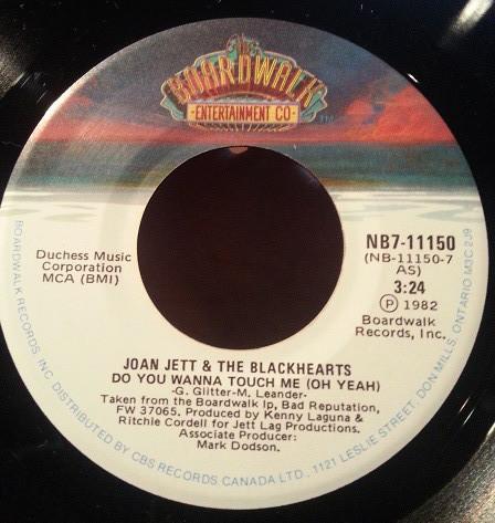 

7inch Record JOAN JETT THE BLACKHEARTS Do You Wanna Touch Me Oh Yeah NB711150 The Boardwalk E 1982 Canada Rock Used