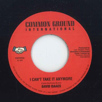 

7inch Record DAVID ISAACS LAMBERT DOUGLAS I Cant Take It Anymore Anyway CGI7055 Common Ground 2026 UK Reggae Ska Dub