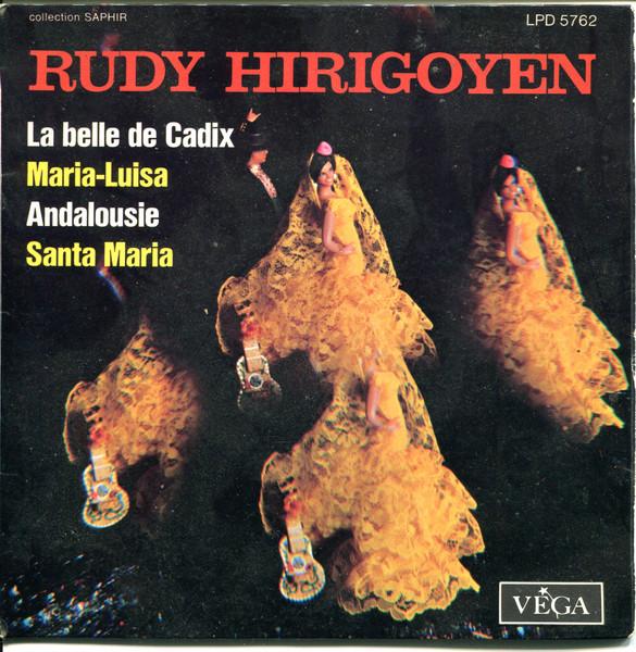 

7inch Record RUDY HIRIGOYEN La Belle De Cadix LPD5762 VEGA 1971 France Classical Used