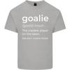 Goalie Keeper Football Ice Hockey Funny Unisexs Light Cotton TShirt