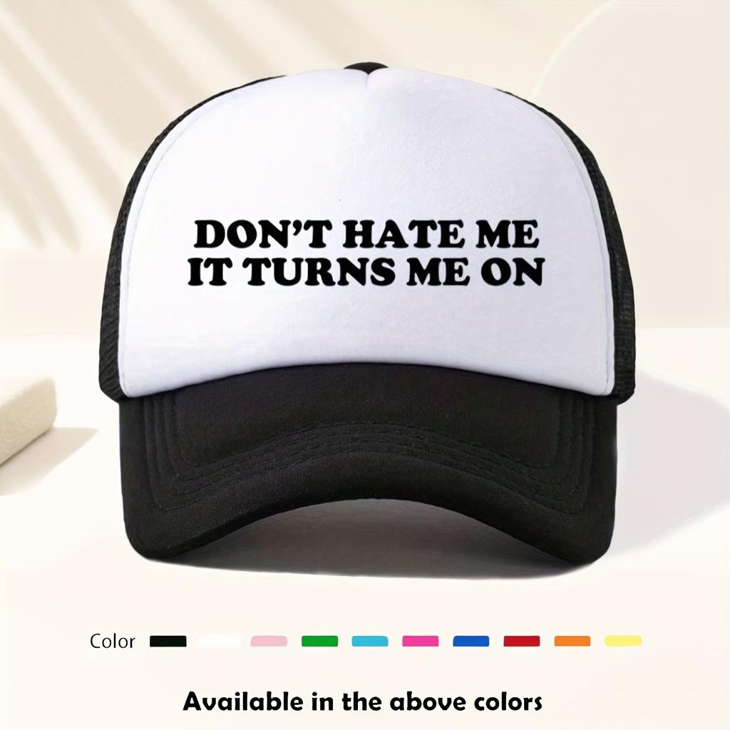 Dont Hate Me It Turns Me On Trucker Hat Breathable Mesh Vintage Adjustable Baseball Cap Funny Adult Visor