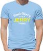 Don'T Worry It's Un Jerry Cosa T-Shirt - Surname Custom Family Name