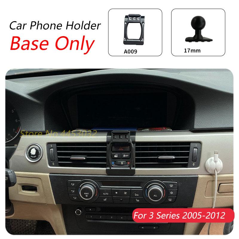 

For BMW E90 E91 E92 3 Series 2005-2012 Car Phone Holder Special Fixed Bracket Base 17mm Not Blocking Air Outlet Accessories