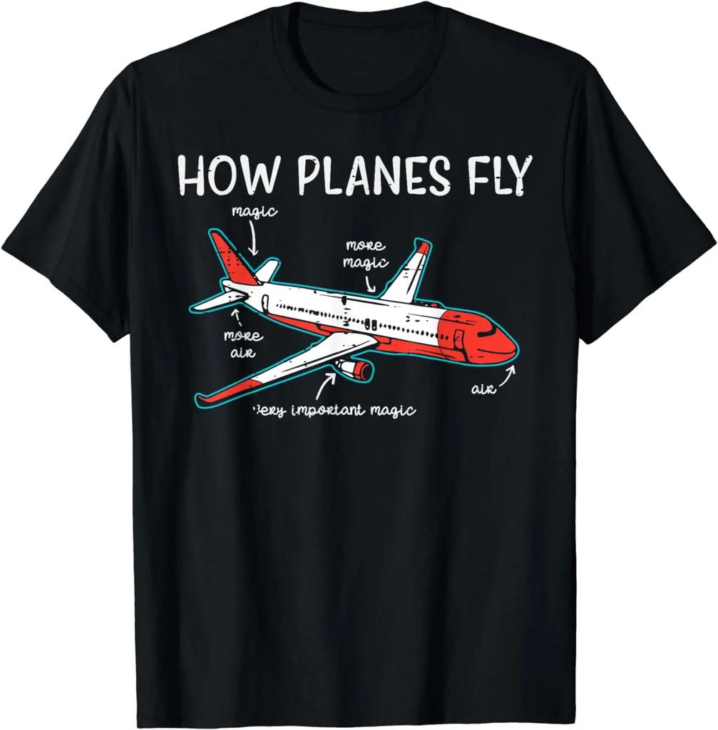 Aircraft Mechanic How Planes Fly Funny Aviation Men Women TShirt Streetwear Cotton Men Clothing Tops Camisas Ropa Hombre