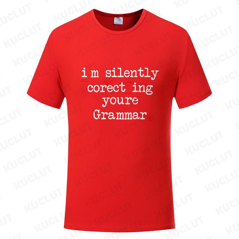 I'm Silently Correcting Your Grammar T-Shirt for Men Funny Red Teacher Mark Graphic Tee Female Short Sleeve O Neck
