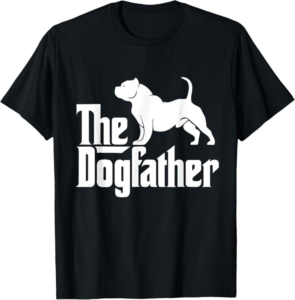 

The Dogfather American Bully Pit Bull Funny Dog Owner Gift Unisex T-Shirt XL
