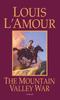 The Mountain Valley War by Louis LAmour Paperback Book 9780553250909