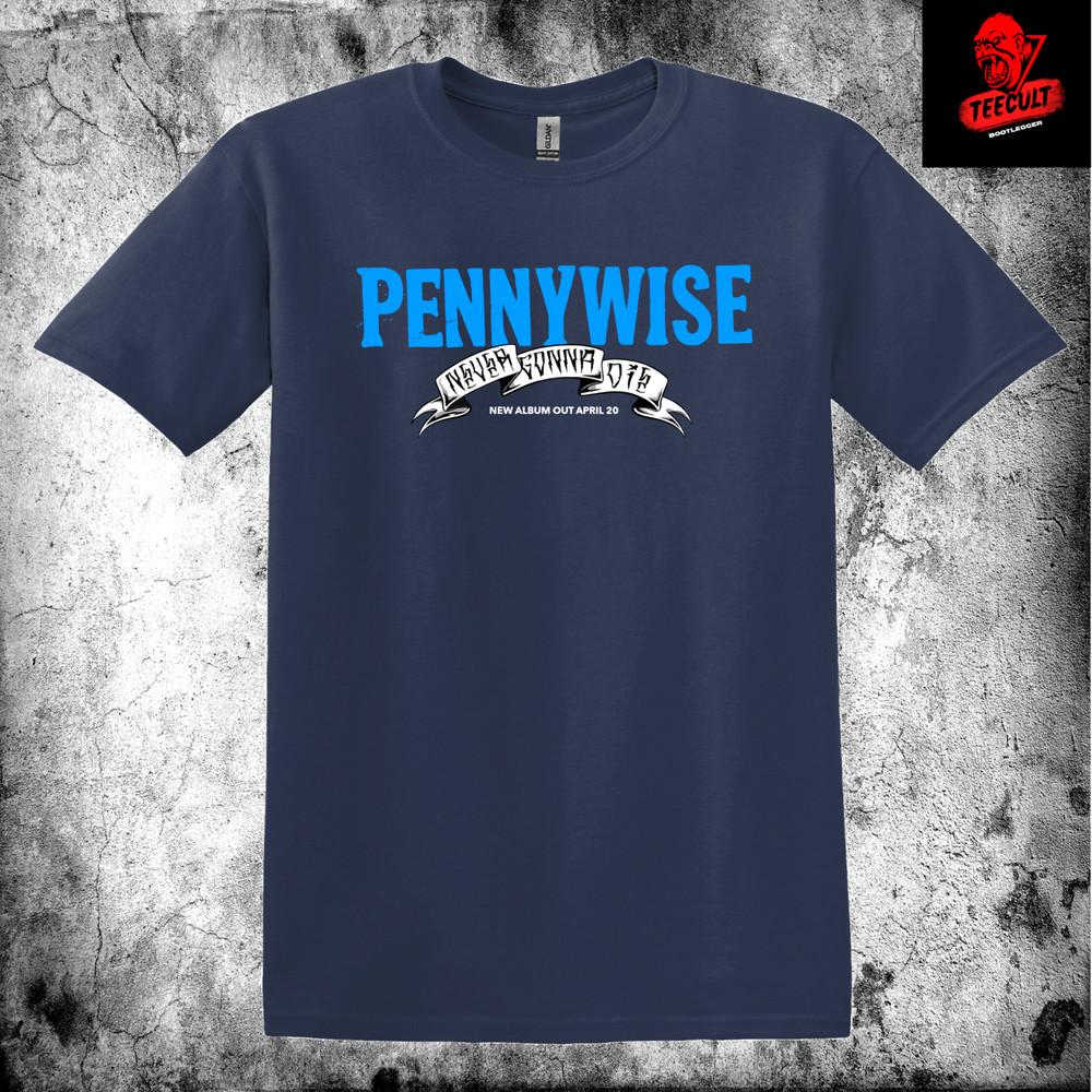 Pennywise | Never Gonna Die Rock Band Tee Unisex Heavy Cotton TShirt S–3XL Unisex T-Shirt M