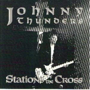 

CD JOHNNY THUNDERS - Stations of the Cross 8856150282 ROIR 1990 US Rock Used