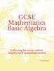 Kniha GCSE Mathematics Basic Algebra : Collecting Like Terms, Indices, Simplifying & Expanding Brackets