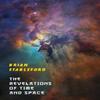 The Revelations of Time and Space by Brian Stableford Paperback Book 9781645250302