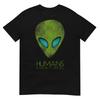 Alien Funny Humans Aren't Real Cute UFO Gift T-Shirt