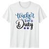 Teacher Off Duty Unisexs TShirt Teacher Appreciation Teaching Gift For Her