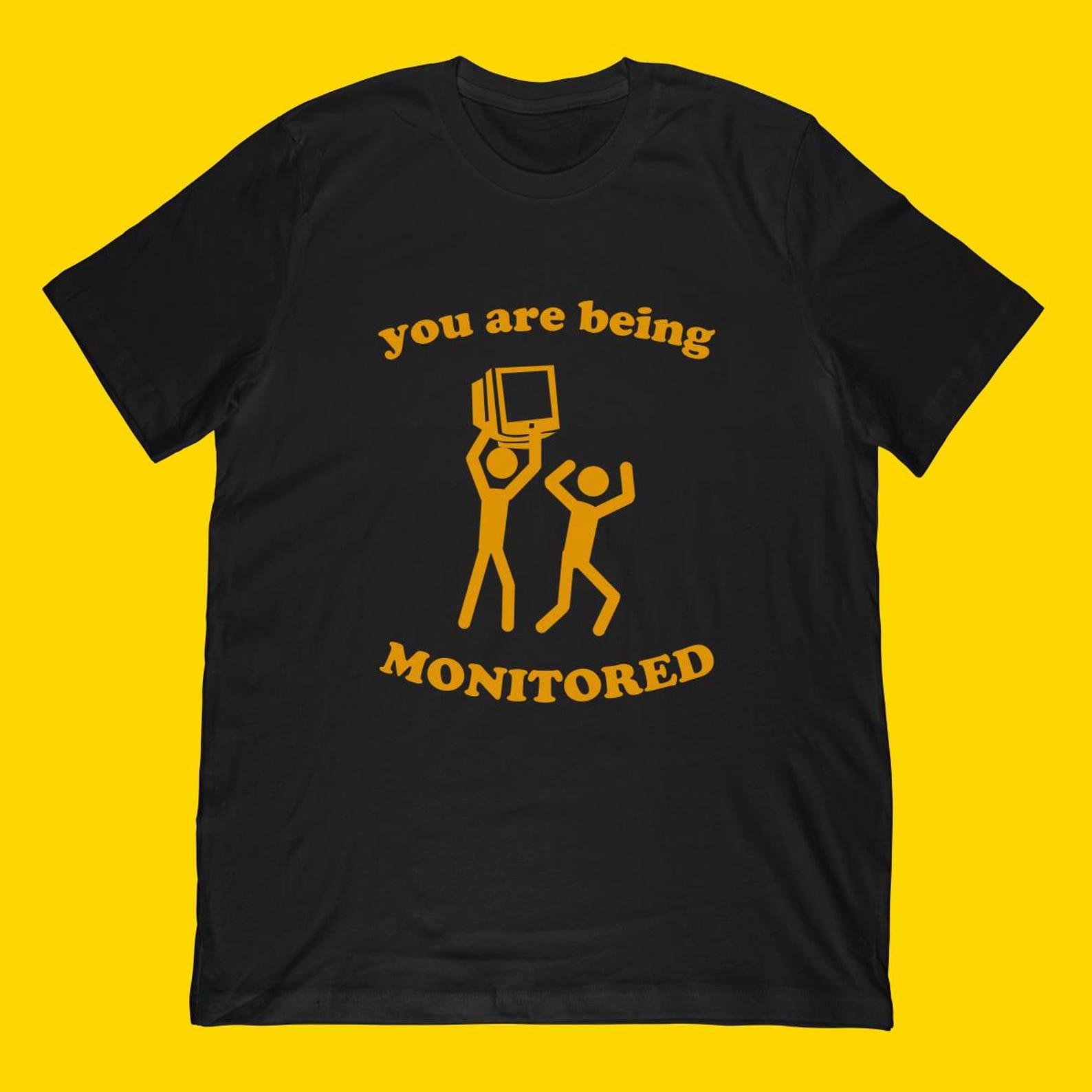 You Are Being Monitored T-Shirt | Funny Surveillance Stick Man TV Gift L