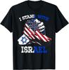 Support I Stand With Israel Jewish Heritage Israeli Flag T-Shirt