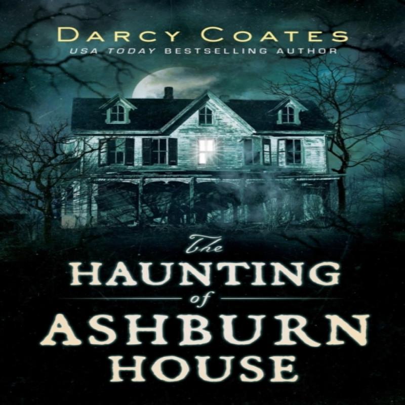 The Haunting of Ashburn House by Darcy Coates Paperback Book 9781728220130