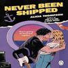 Never Been Shipped by Alicia Thompson Paperback Book 9781804996362