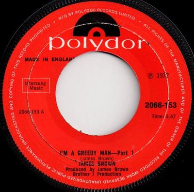 7inch Record JAMES BROWN - I'm A Greedy Man 2066153 Polydor 1972 UK Soul/Funk Used