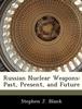 Libro Russian Nuclear Weapons : Past, Present, and Future