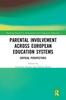 The Parental Involvement Across European Education Systems : Critical Perspectives Book