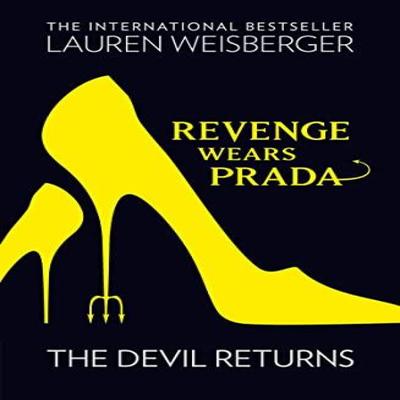 Revenge Wears Prada The Devil Returns by Lauren Weisberger Paperback Book 9780007311019