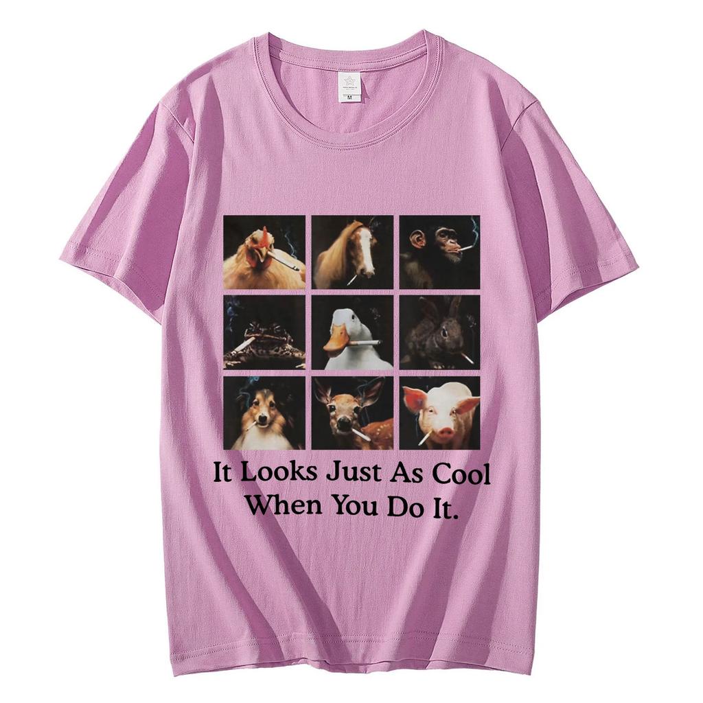 Lustiges Es sieht genauso cool aus, wenn du es machst Meme T-Shirt High Street Mode Trend T-Shirts Unisex 100% Baumwolle Freizeit T-Shirts