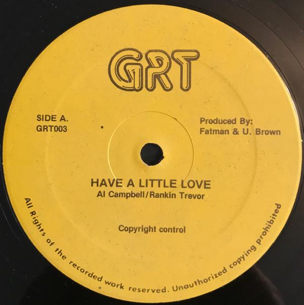

12inch Record AI CAMPBELL RANKIN TREVOR U. BROW Have A Little Love Ive Got To Go GRT003 GRT 1980 Canada Reggae Ska Dub Used