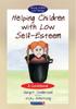 The Helping Children with Low Self-Esteem : A Guidebook Book