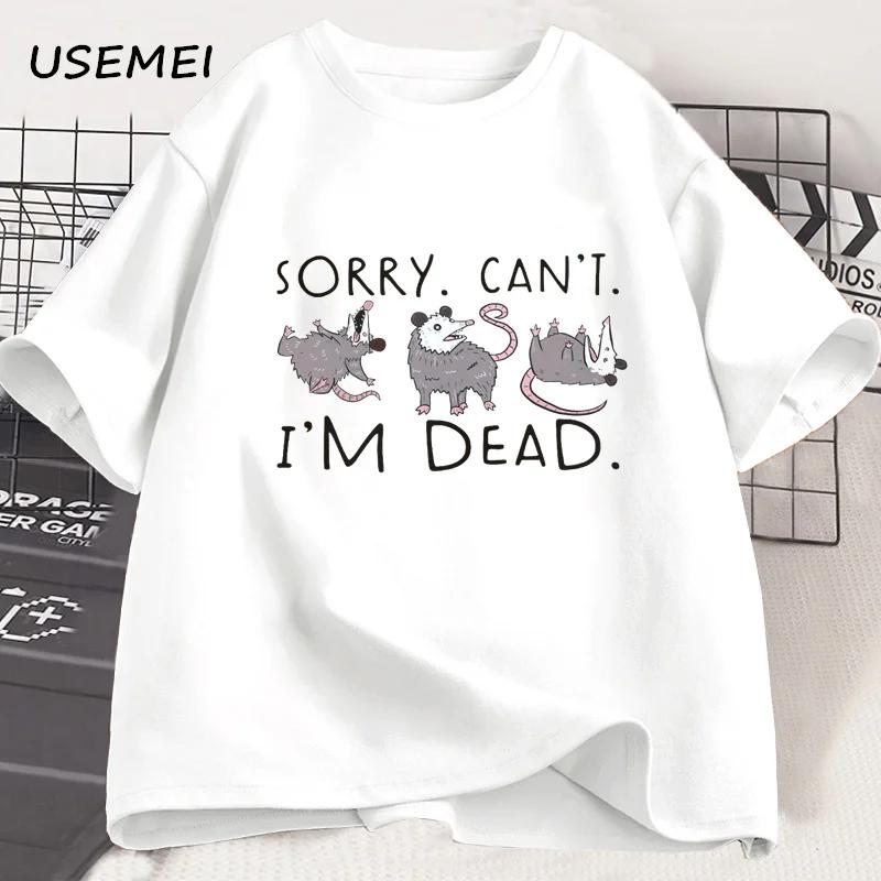 

Possum T-shirts Funny Sorry I Can t I m Dead Opossum Lover Meme T Shirt Men Women Cotton Printed T-shirt Men s womenTops S