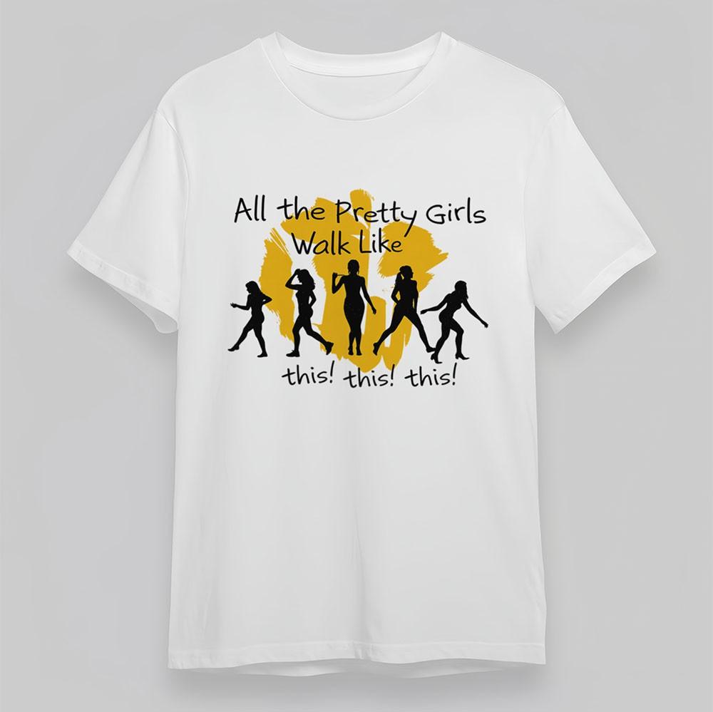 

Men s Oversize T-Shirt All the Pretty Girls Walk Like Tee Short Cotton White Tee L