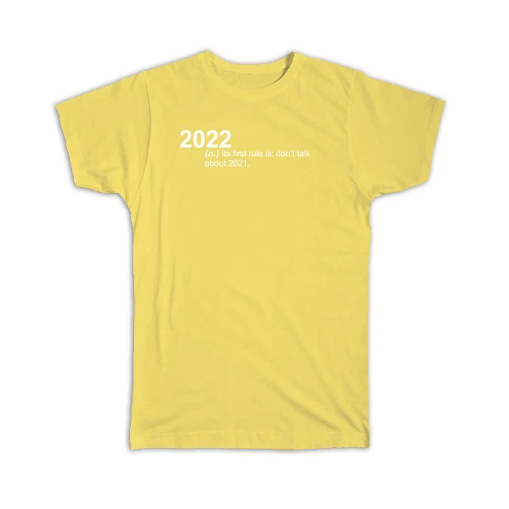 Gift T-Shirt : New Year Funny Saying 2022 For Coworker Best Friend Family Cheers S