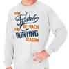 Gone Fishing Be Back For Hunting Season Joke Mens Long Sleeve Crew Neck T Shirt