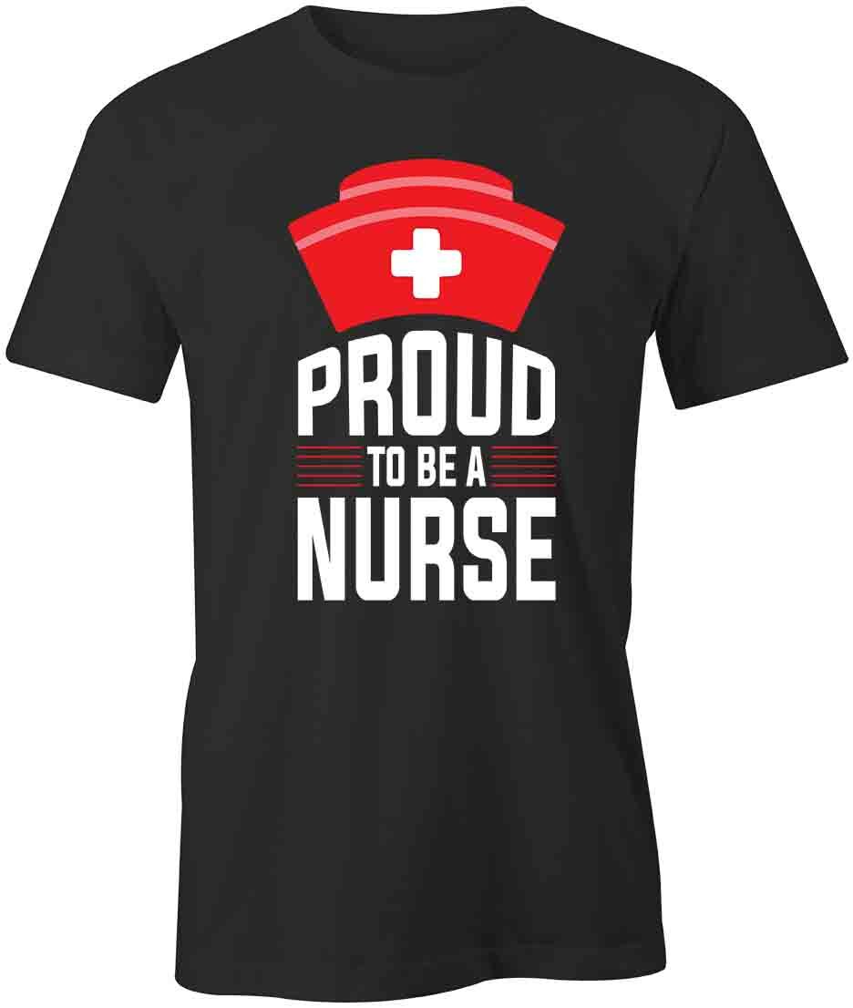 PROUD TO BE A NURSE TShirt Tee Short-Sleeved Cotton CLOTHING S1BSA244 S