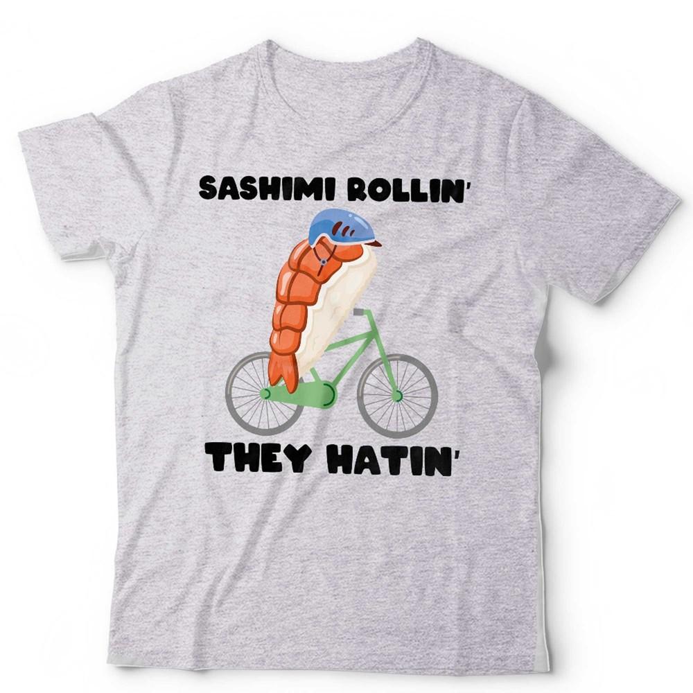Sushi T Shirt Sashimi Rollin They Hatin Unisex Kids Food Foodie Funny Cycling