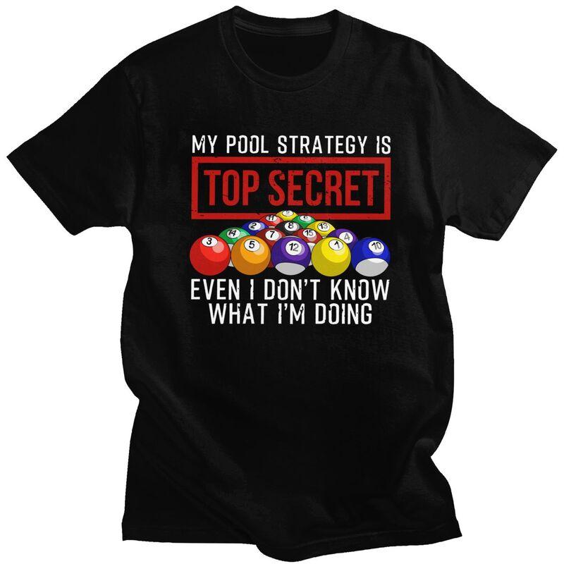 Funny Pool Player Billiards Quotes Tshirt for Men Short Sleeves Awesome Graphic Clothing Loose Oversized Pure Cotton Camisetas