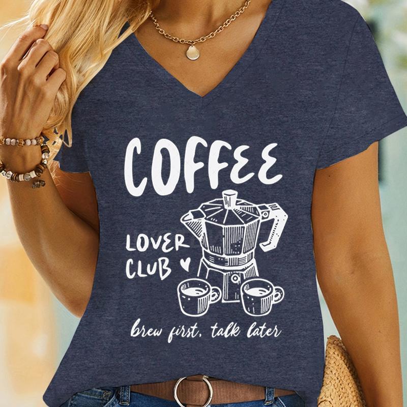 Summer Woman T-shirts Coffe Lover Club Short Sleeve Tee V-neck Casual Tops Coffee Lover Gift New Fashion Casual T-shirt Tops