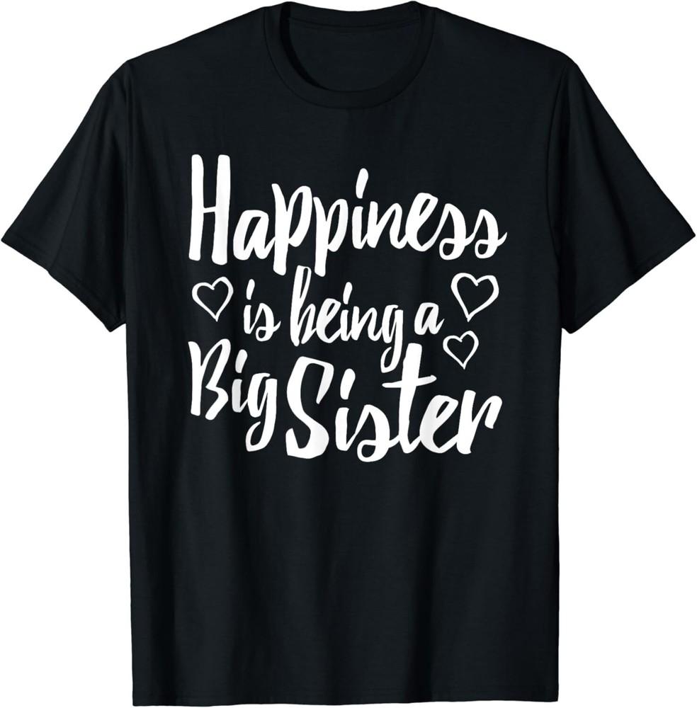 Adult Big Sister Shirt Happiness is being a Big Sister Unisex TShirt Unisex T-Shirt Graphic Tee L