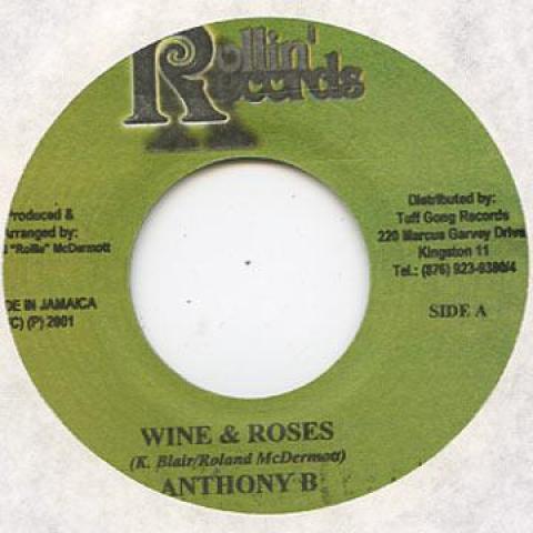 

7-дюймовая пластинка ANTHONY B - Wine & Roses Rollin Records 2002 Ямайка Регги, Ска и Даб